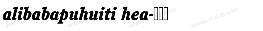 alibabapuhuiti hea字体转换